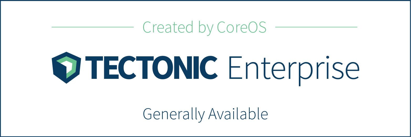 Tectonic Enterprise GA